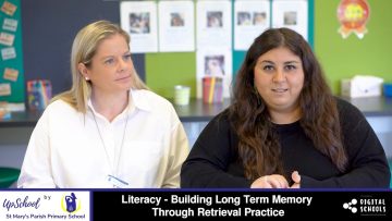 Literacy – Building Long Term Memory Through Retrieval Practice