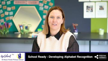 School Ready – Developing Alphabet Recognition