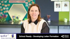 School Ready – Developing Letter Formation