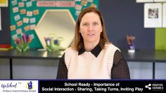 School Ready – Importance of Social Interaction Sharing, Taking Turns, Inviting Play